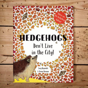 Hedgehogs don't live in the city book