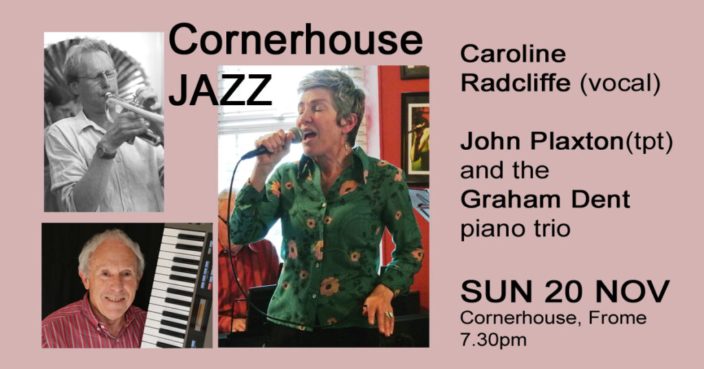 Caroline Radcliffe +Graham Dent Quartet