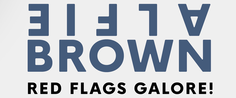 "Alfie Brown: Red Flags Galore"