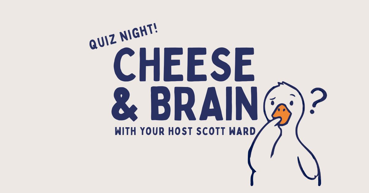Cheese and Brain Quiz Night